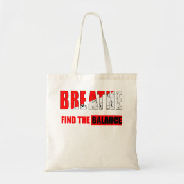 Bolsa Tote Respira y encuentra el equilibrio Camiseta