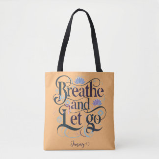 Bolsa Tote Respire e deixe ir: personalizado