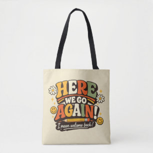 Bolsa Tote Retro Aqui Vamos Nós de Novo Professor Volta às Au