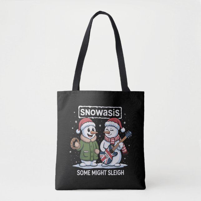 Bolsa Tote Rock Christmas SNOWASIS Some Might Sleigh Snowman (Frente)