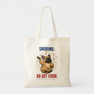 Bolsa Tote Roncar É Uma Forma De Arte Humor Francês Divertido