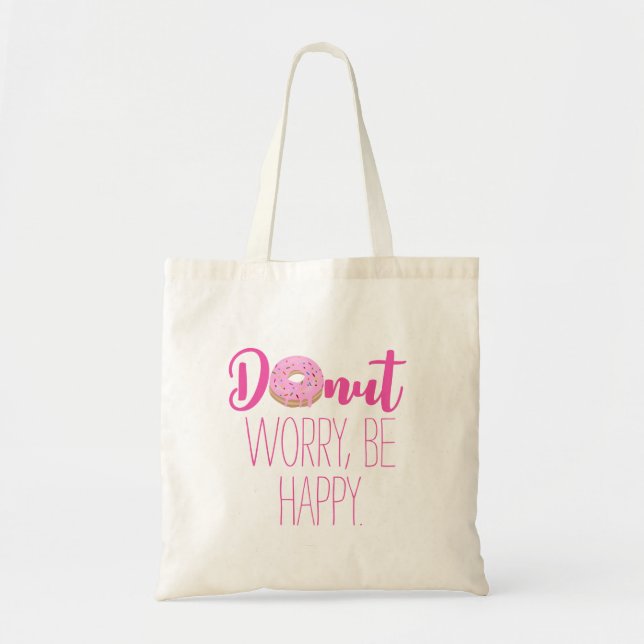 Bolsa Tote Rosquinha de texto rosa Preocupada Seja feliz (Frente)