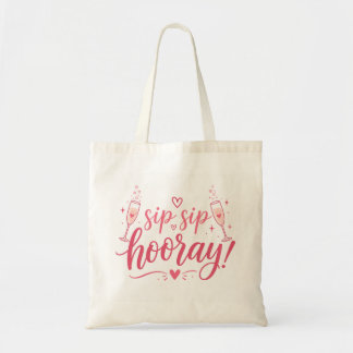 Bolsa Tote Saca de Tote para Chá de Noiva Sip Sip Hooray | Da