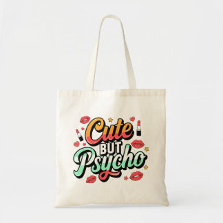 Bolsa Tote Saco de Tote Bonito, mas Psicopata