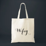 Bolsa Tote Saco - Wifey<br><div class="desc">Saco com texto do wifey para a noiva. Excelente para o planeamento nupcial ou um presente do chá de panela.</div>