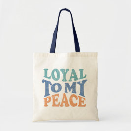 Bolsa Tote Sacola Loyal to My Peace