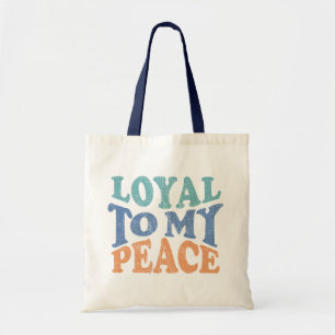 Bolsa Tote Sacola Loyal to My Peace