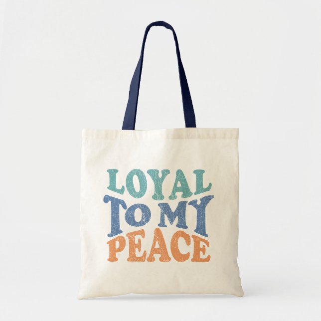 Bolsa Tote Sacola Loyal to My Peace (Frente)