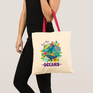 Bolsa Tote Salve nossos oceanos Flor Baleia Design Colorido T