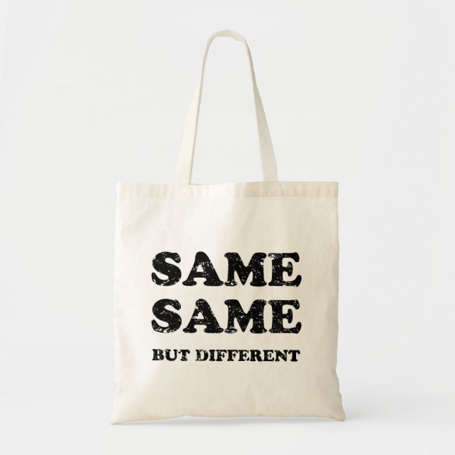 BOLSA TOTE SAME SAME BUT DIFFERENT (Frente)