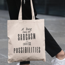 Bolsa Tote Sarcasmo e Possibilidades Engraçado Quirky Modern
