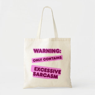 Bolsa Tote Sarcasmo excessivo