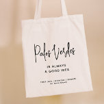 Bolsa Tote Script Na moda Moderno da Boa Ideia da Cidade Pers<br><div class="desc">Saco de Tote moderno celebrando suas próximas férias da família, festa de solteira ou casamento! A design de roteiro da CIDADE "é sempre uma boa ideia" nesta bolsa de tote não é apenas a moda e a na moda, mas também serve como um lembrete para abraçar a beleza e o...</div>