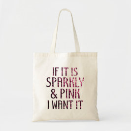 Bolsa Tote Se for Sparkly e Pink, eu quero