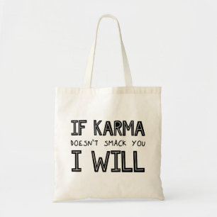 Bolsa Tote Se Karma não te bater, eu vou