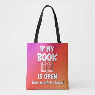 Bolsa Tote Se Meu Livro Está Aberto Sua Boca Está Fechada