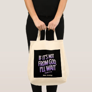 Bolsa Tote Se não é de DEUS, eu vou esperar! Salmos 27:14