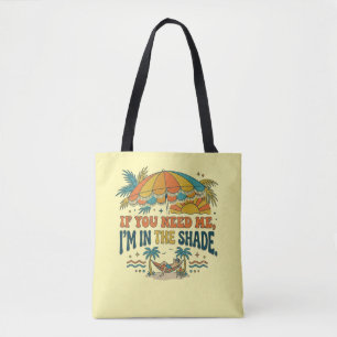 Bolsa Tote Se Precisar de Mim, Estou na Sombra – Retro Verão