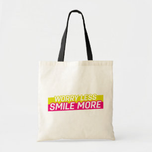 Bolsa Tote Se Preocupe Menos, Sorria Mais