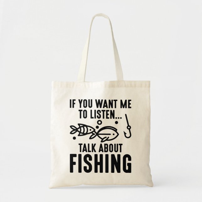 Bolsa Tote Se Quer Que Eu Ouça Falar Sobre Pesca (Frente)