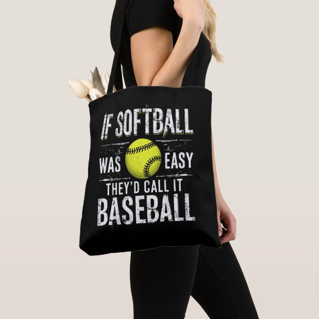 Bolsa Tote Se Softball fosse fácil eles chamariam de Baseball (Close Up)