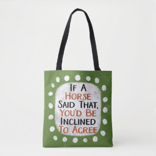 Bolsa Tote Se Um Cavalo Dissesse Aquele Saco De Toque