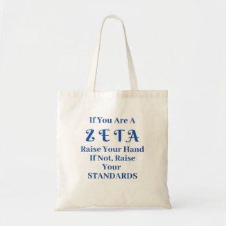 Bolsa Tote Se Você É Um Zeta Levante A Mão