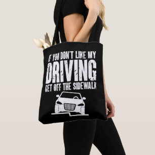Bolsa Tote Se você não gosta que eu dirija para fora da calça