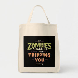 Bolsa Tote Se Zumbis Nos Perseguem Eu Tropeço Em Você Funny H