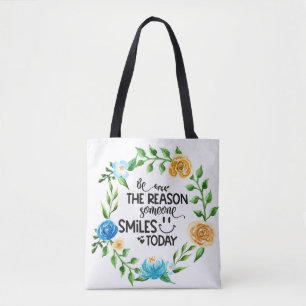 Bolsa Tote Seja a razão de alguém sorrir hoje/Floral Wreath
