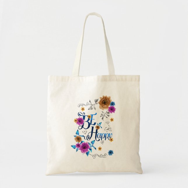 Bolsa Tote Seja feliz, com uma citação positiva, Flores Doura (Frente)