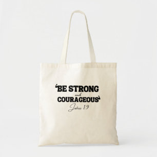 Bolsa Tote Seja Forte & Corajoso – Josué 1:9