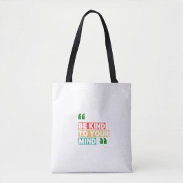Bolsa Tote Seja Gentil com a Sua Mente