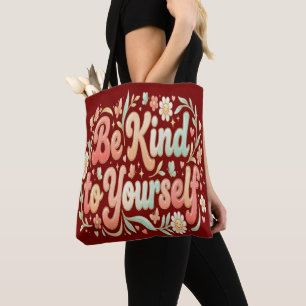 Bolsa Tote Seja Gentil Consigo Mesma – Autocuidado Feminino &