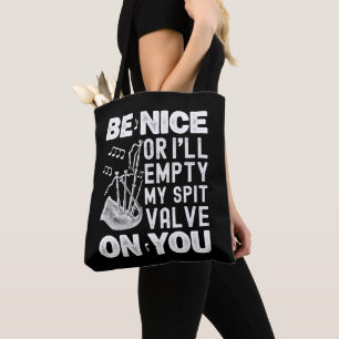 Bolsa Tote Seja legal ou eu esvaziarei minhas valas de cuspe