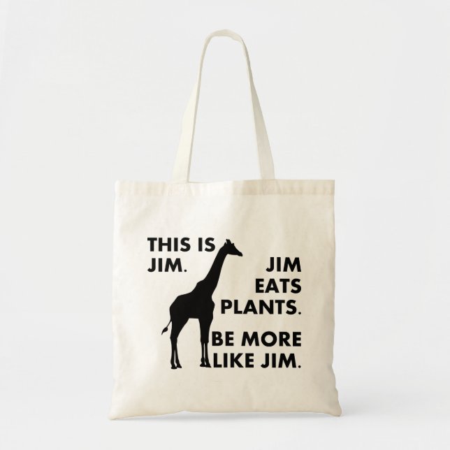 Bolsa Tote Seja mais como a sacola de Jim (Frente)