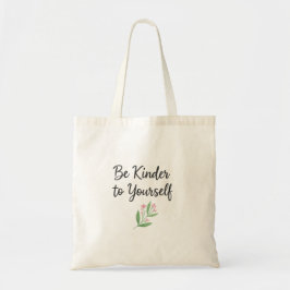 Bolsa Tote Seja Mais Gentil Consigo Mesmo Aquarela Floral Amo