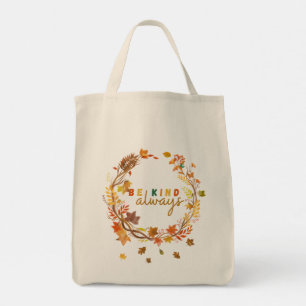 Bolsa Tote Seja sempre gentil com as mulheres homens crianças