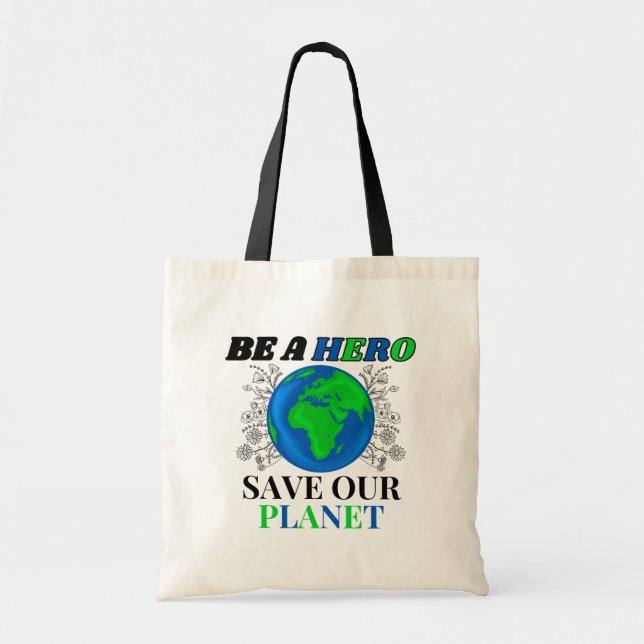 Bolsa Tote Seja um Herói Salve o Nosso Planeta Mulher Terra (Frente)