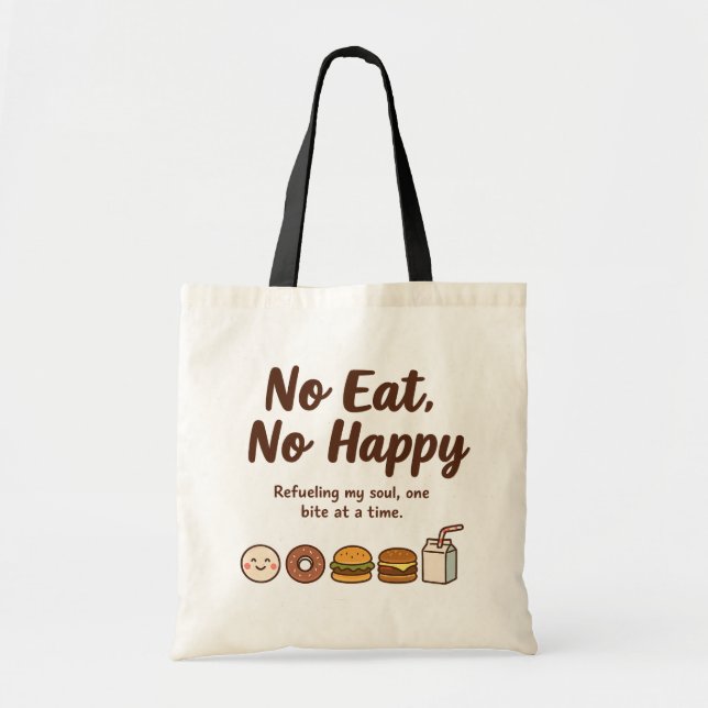 Bolsa Tote Sem Comer, Sem Feliz (Frente)
