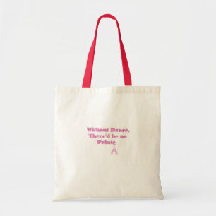 Bolsa Tote Sem dança não deve haver nenhum Pointe