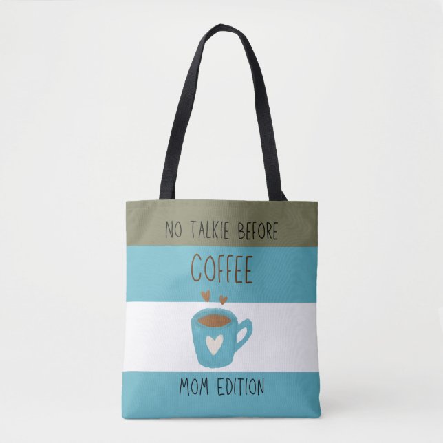 Bolsa Tote Sem Talkie Antes do Café - Edição Mãe (Frente)