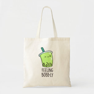 Bolsa Tote Sentindo Bobb Engraçado Boba Tea Pun