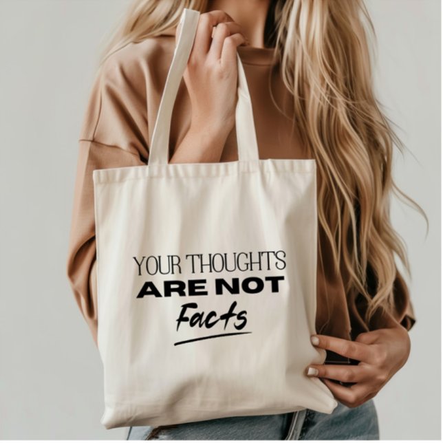 Bolsa Tote Seus pensamentos não são fatos Citação de suporte  (Criador carregado)