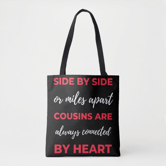 Bolsa Tote Side By Side Or Miles Apart Cousins Are Always (Frente)