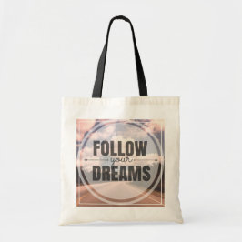Bolsa Tote Siga seus sonhos