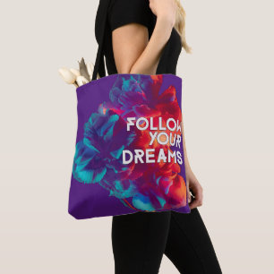 Bolsa Tote Siga suas citações dos sonhos Flores Coloridas