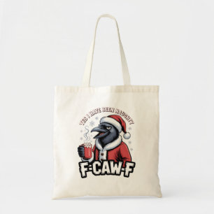 Bolsa Tote Sim, Eu Fui Malvado F-Caw-F Engraçado Natal