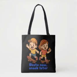 Bolsa Tote Skate Now, Snack Later – Fun Skater Design