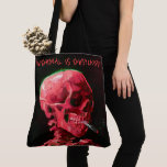 Bolsa Tote Skeleton with Burning Cigarette by Van Gogh<br><div class="desc">Normal é Acima da Classificação. Minha própria reviravolta sobre o clássico esqueleto com o cigarro queimado por Vincent Van Gogh (1886) que foi aperfeiçoado e recebeu nova cor e texto pelas cores complementares de Kelly.</div>